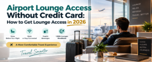 airport lounge access without a credit card